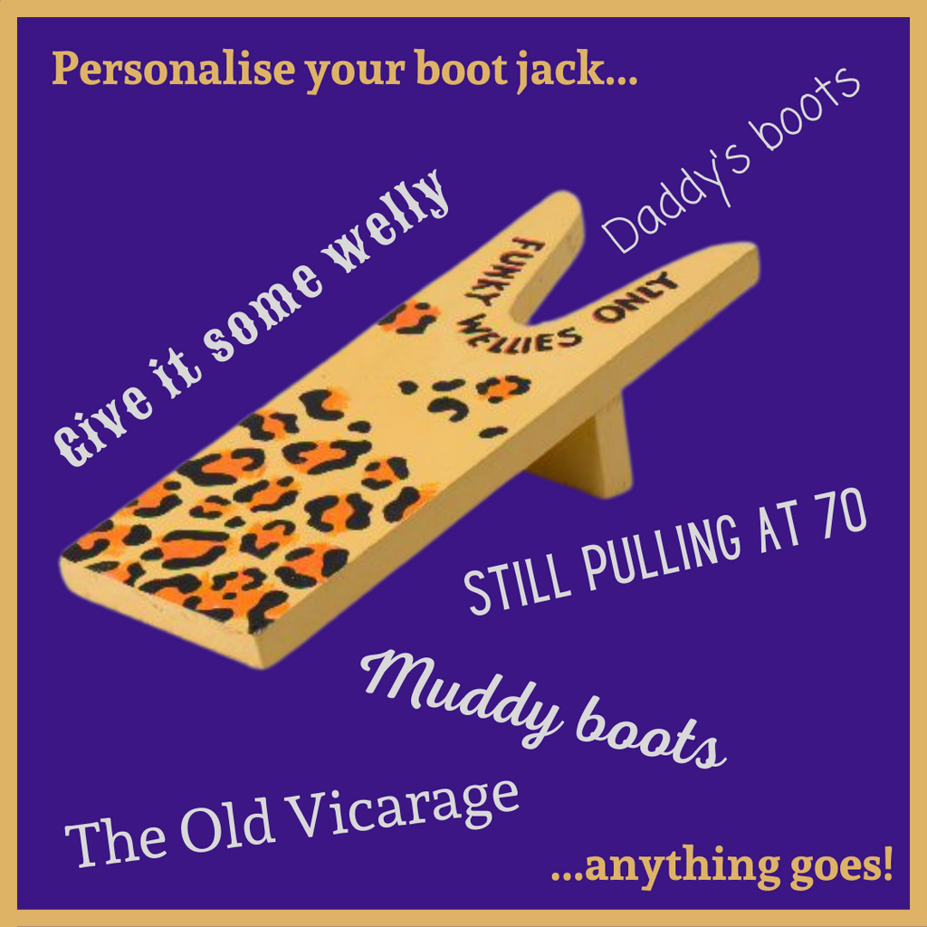 Utterly fabulous high-quality personalised wooden boot jacks, or better known as welly pullers, are handmade, designed and painted in rural Dorset. Add a personalised message to make a great handmade gift for a friend or loved one.